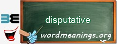 WordMeaning blackboard for disputative